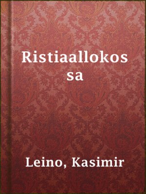 cover image of Ristiaallokossa